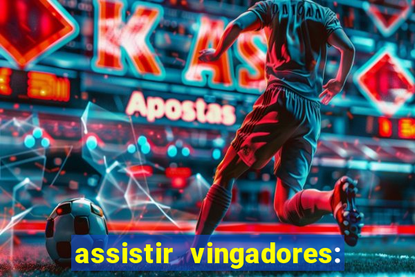 assistir vingadores: ultimato filme completo dublado